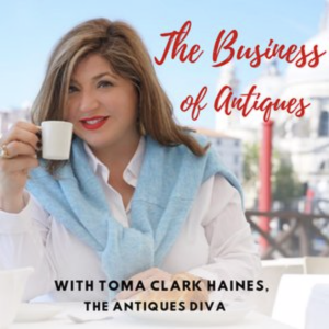 The Business of Antiques Podcast (Podcasts for Antique Dealers)