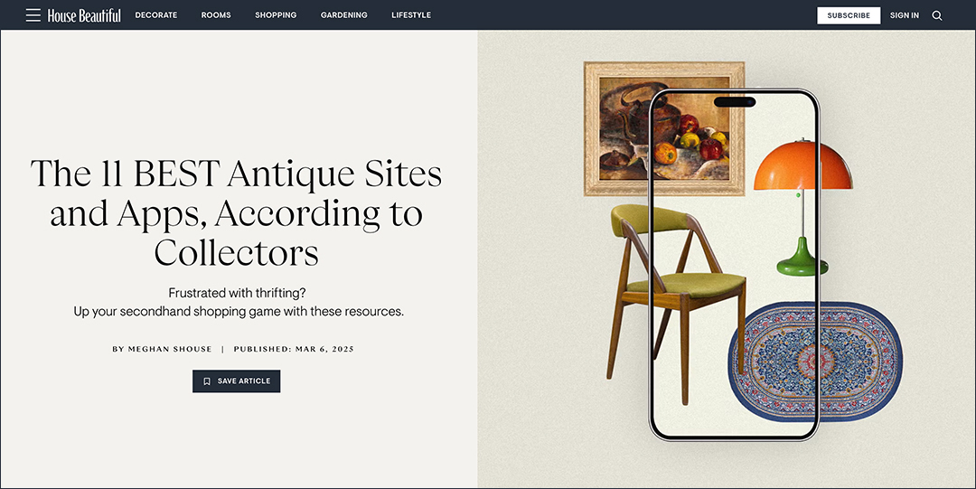 Screenshot of a House Beautiful article page featuring the headline 'The 11 BEST Antique Sites and Apps, According to Collectors' with the subheading 'Frustrated with thrifting? Up your secondhand shopping game with these resources.' The article is written by Meghan Shouse and published on March 6, 2025. The right side displays an artistic illustration of a smartphone showing vintage items including a mid-century chair, colorful rug, and orange table lamp, with a framed still life painting in the background.